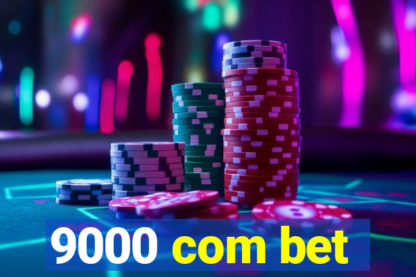 9000 com bet